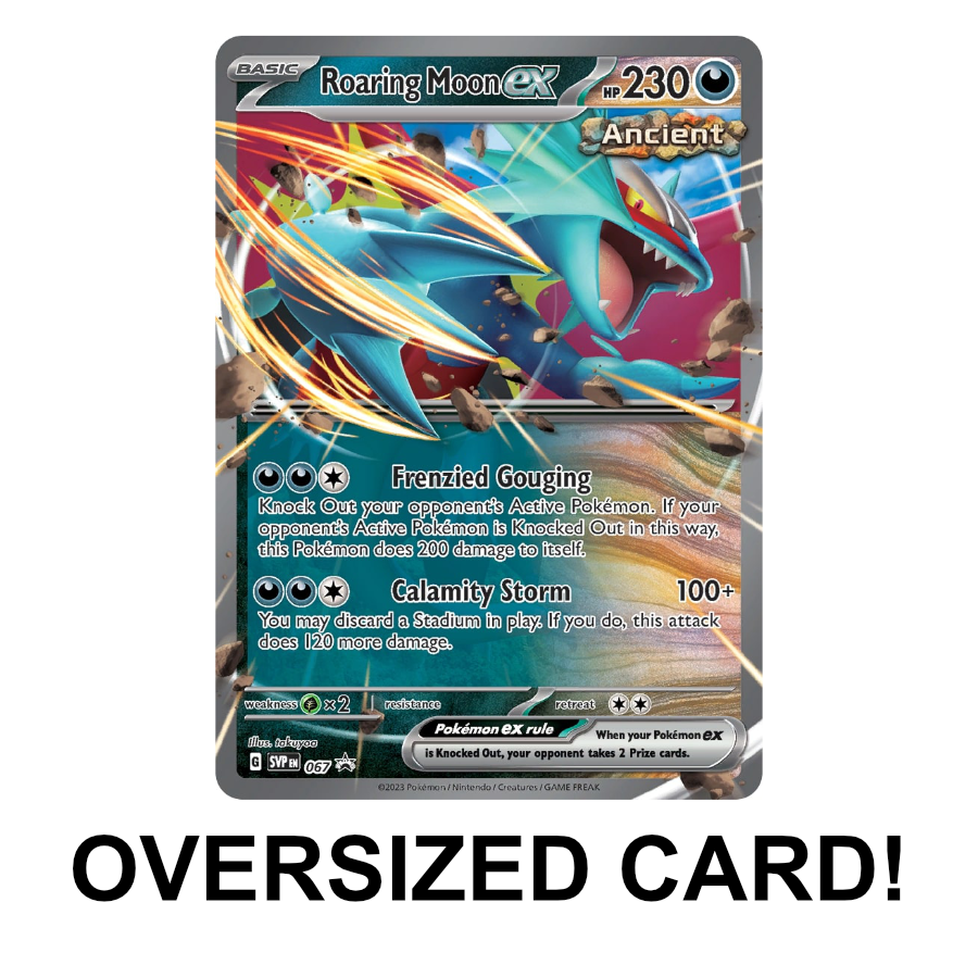 Roaring Moon ex SVP067 - Promo Oversized Card – The Game Tree NZ