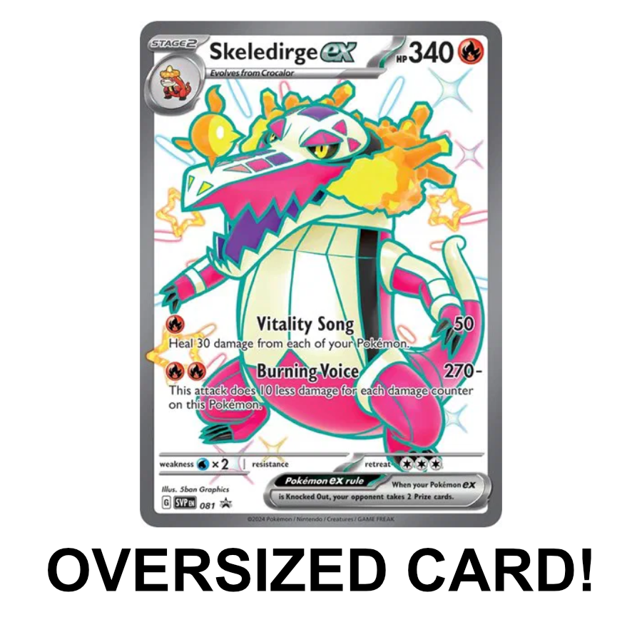 Skeledirge ex - SVP Promo - SVP081 - Holo Oversized Card